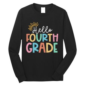 Hello Fourth Grade Team 4th Grade Back To School Teacher Long Sleeve Shirt