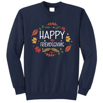 Happy Friendsgiving Gift Tall Sweatshirt