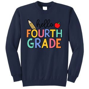 Hello Fourth Grade Team 4th Grade Back To School Teacher Tall Sweatshirt