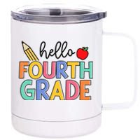 Hello Fourth Grade Team 4th Grade Back To School Teacher 12 oz Stainless Steel Tumbler Cup