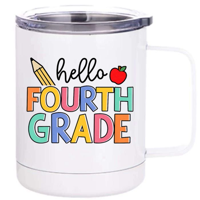 Hello Fourth Grade Team 4th Grade Back To School Teacher 12 oz Stainless Steel Tumbler Cup