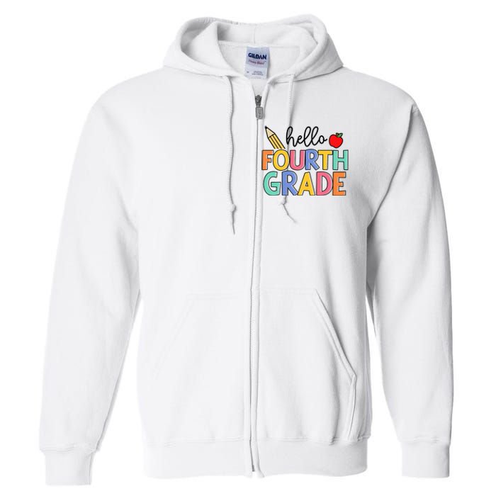 Hello Fourth Grade Team 4th Grade Back To School Teacher Full Zip Hoodie