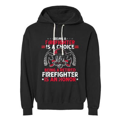 Heroic Fireman Gift Idea Retired Firefighter Garment-Dyed Fleece Hoodie