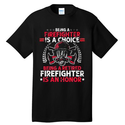 Heroic Fireman Gift Idea Retired Firefighter Tall T-Shirt