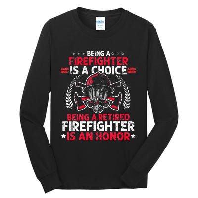 Heroic Fireman Gift Idea Retired Firefighter Tall Long Sleeve T-Shirt