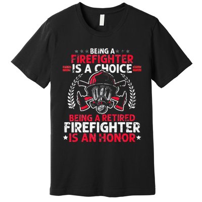 Heroic Fireman Gift Idea Retired Firefighter Premium T-Shirt