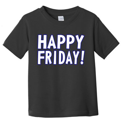 Happy Friday Gif Weekend Celebration Work Office Toddler T-Shirt