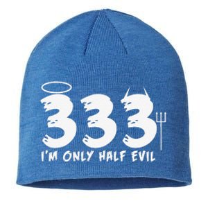 Halloween Funny Gift 333 Im Only Half Evil Sustainable Beanie