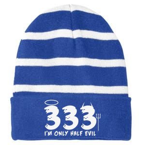 Halloween Funny Gift 333 Im Only Half Evil Striped Beanie with Solid Band