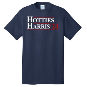 Hotties For Harris 2024 Funny Politcal Election Tall T-Shirt