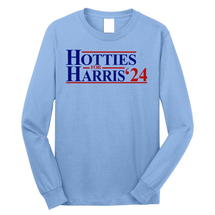 Hotties For Harris 2024 Funny Politcal Election Long Sleeve Shirt