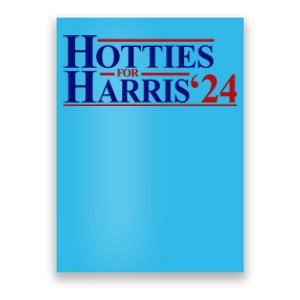 Hotties For Harris 2024 Funny Politcal Election Poster