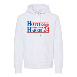 Hotties For Harris Kamala Harris For President 2024 Premium Hoodie