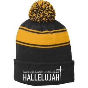 Hard Fought Heartfelt Been Through Hell Hallelujah Christian Stripe Pom Pom Beanie