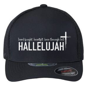 Hard Fought Heartfelt Been Through Hell Hallelujah Christian Flexfit Unipanel Trucker Cap