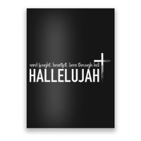 Hard Fought Heartfelt Been Through Hell Hallelujah Christian Poster
