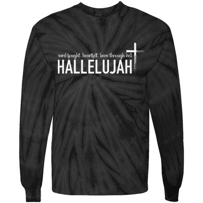 Hard Fought Heartfelt Been Through Hell Hallelujah Christian Tie-Dye Long Sleeve Shirt