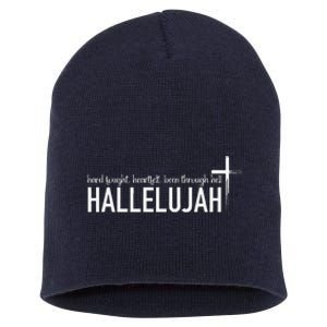 Hard Fought Heartfelt Been Through Hell Hallelujah Christian Short Acrylic Beanie