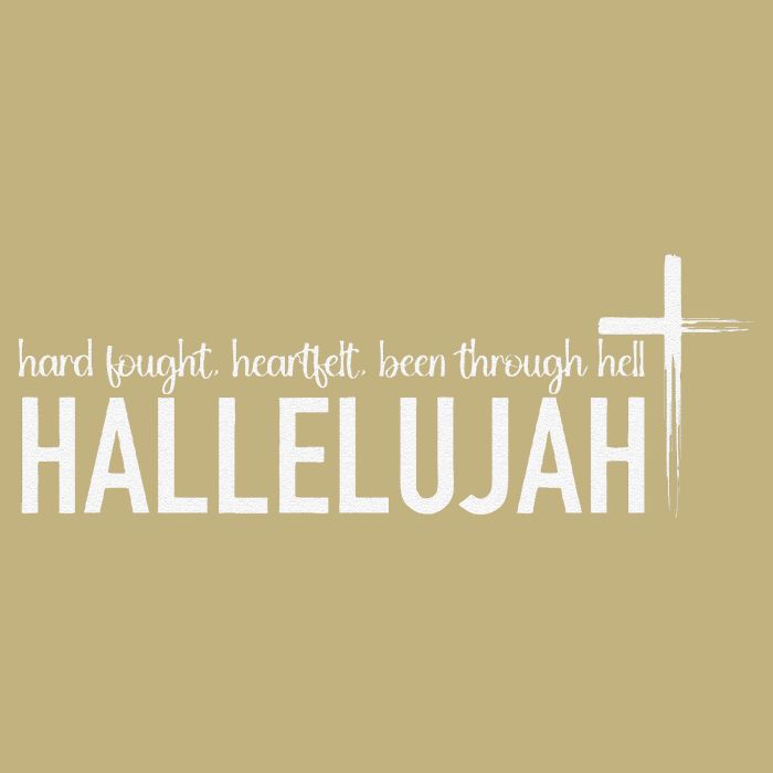 Hard Fought Heartfelt Been Through Hell Hallelujah Christian Magnet