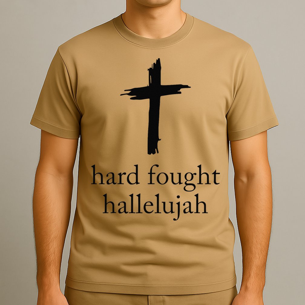 Hard Fought Hallelujah Christian Mom Bible Verse Jesus T-Shirt