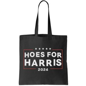 Hoes For Harris 24 Hotties For Harris 2024 Tote Bag