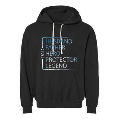 Husband Father Hero Protector Legend Father Day Dad Garment-Dyed Fleece Hoodie