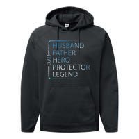 Husband Father Hero Protector Legend Father Day Dad Performance Fleece Hoodie