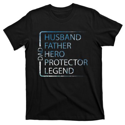 Husband Father Hero Protector Legend Father Day Dad T-Shirt