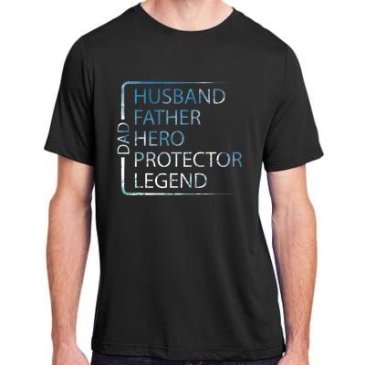 Husband Father Hero Protector Legend Father Day Dad Adult ChromaSoft Performance T-Shirt