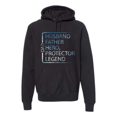 Husband Father Hero Protector Legend Father Day Dad Premium Hoodie