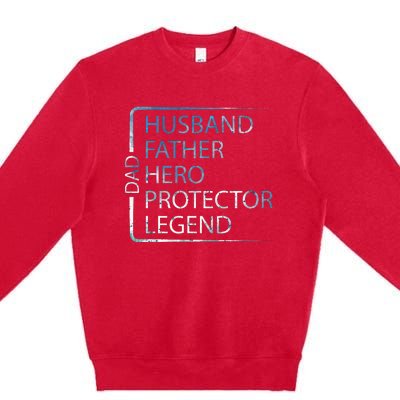 Husband Father Hero Protector Legend Father Day Dad Premium Crewneck Sweatshirt