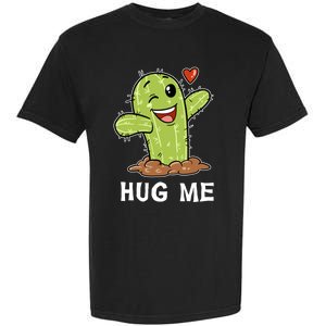 Hugs Free Hug Me Cacti Prickly Cactus Not A Hugger Hugging Funny Gift Garment-Dyed Heavyweight T-Shirt