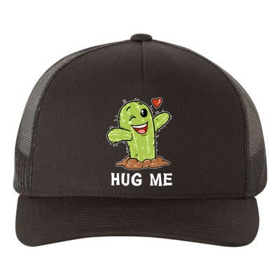 Hugs Free Hug Me Cacti Prickly Cactus Not A Hugger Hugging Funny Gift Yupoong Adult 5-Panel Trucker Hat