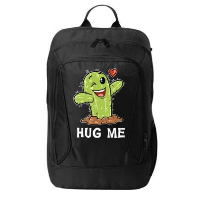 Hugs Free Hug Me Cacti Prickly Cactus Not A Hugger Hugging Funny Gift City Backpack