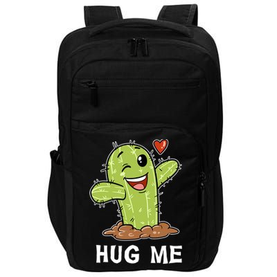 Hugs Free Hug Me Cacti Prickly Cactus Not A Hugger Hugging Funny Gift Impact Tech Backpack