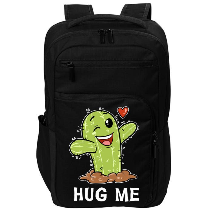 Hugs Free Hug Me Cacti Prickly Cactus Not A Hugger Hugging Funny Gift Impact Tech Backpack