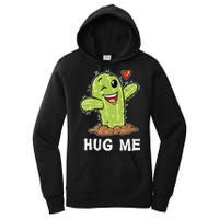 Hugs Free Hug Me Cacti Prickly Cactus Not A Hugger Hugging Funny Gift Women's Pullover Hoodie