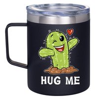 Hugs Free Hug Me Cacti Prickly Cactus Not A Hugger Hugging Funny Gift 12oz Stainless Steel Coffee Mug