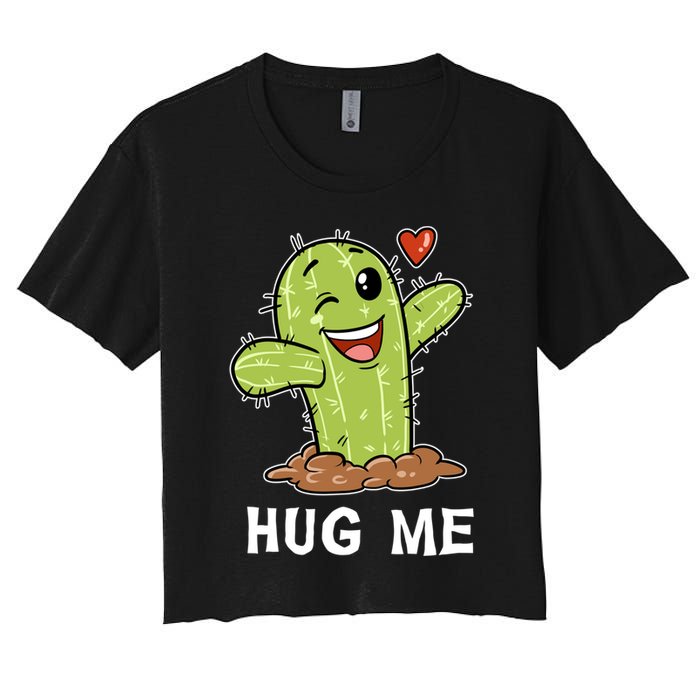 Hugs Free Hug Me Cacti Prickly Cactus Not A Hugger Hugging Funny Gift Crop Top