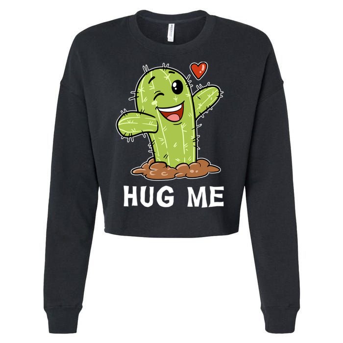 Hugs Free Hug Me Cacti Prickly Cactus Not A Hugger Hugging Funny Gift Cropped Pullover Crew