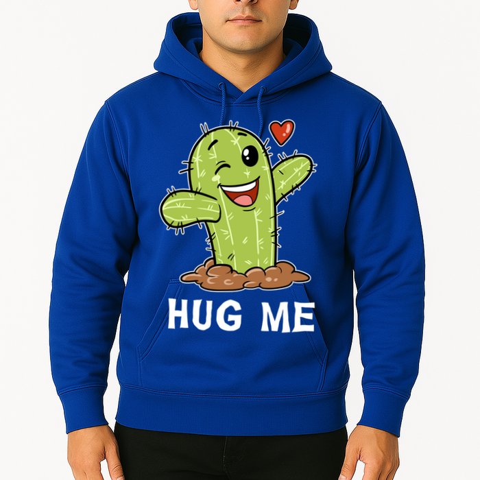 Hugs Free Hug Me Cacti Prickly Cactus Not A Hugger Hugging Funny Gift Hoodie