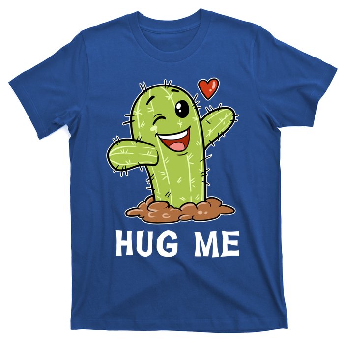 Hugs Free Hug Me Cacti Prickly Cactus Not A Hugger Hugging Funny Gift T-Shirt