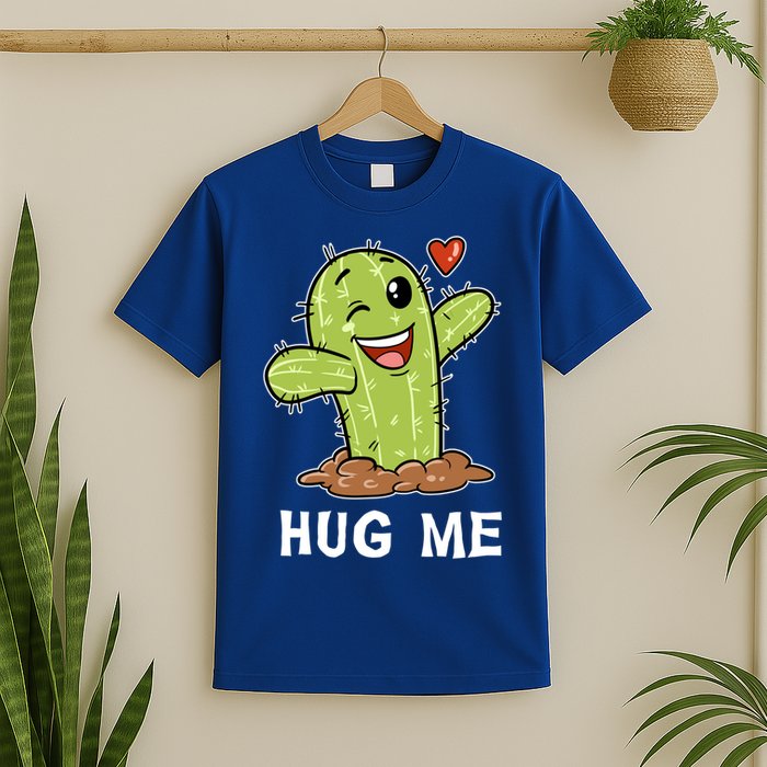 Hugs Free Hug Me Cacti Prickly Cactus Not A Hugger Hugging Funny Gift T-Shirt