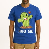 Hugs Free Hug Me Cacti Prickly Cactus Not A Hugger Hugging Funny Gift Tall T-Shirt