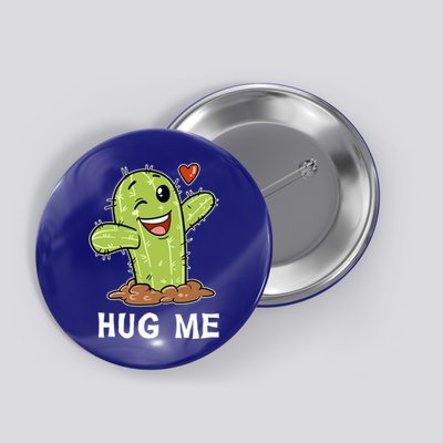 Hugs Free Hug Me Cacti Prickly Cactus Not A Hugger Hugging Funny Gift Button