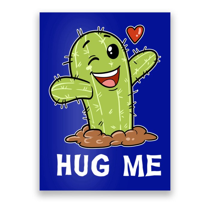 Hugs Free Hug Me Cacti Prickly Cactus Not A Hugger Hugging Funny Gift Poster