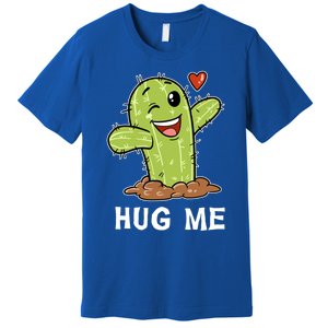 Hugs Free Hug Me Cacti Prickly Cactus Not A Hugger Hugging Funny Gift Premium T-Shirt