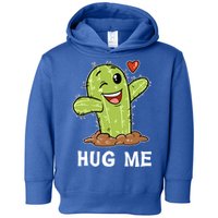 Hugs Free Hug Me Cacti Prickly Cactus Not A Hugger Hugging Funny Gift Toddler Hoodie