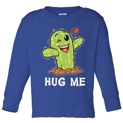 Hugs Free Hug Me Cacti Prickly Cactus Not A Hugger Hugging Funny Gift Toddler Long Sleeve Shirt
