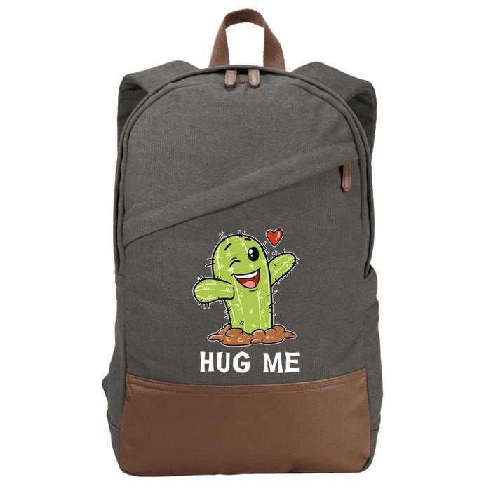 Hugs Free Hug Me Cacti Prickly Cactus Not A Hugger Hugging Funny Gift Cotton Canvas Backpack